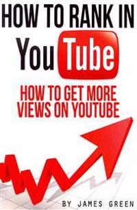 How to Rank in Youtube: How to Get More Views on Youtube