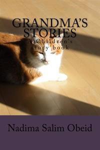Grandma's Stories: A Children' S Story Book