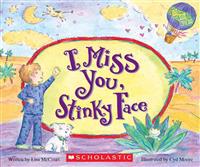 I Miss You, Stinky Face Board Book