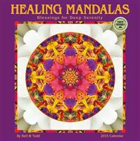 Healing Mandalas Calendar: Blessings for Deep Serenity