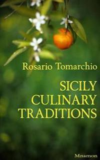Sicily Culinary Traditions