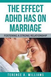 The Effect ADHD Has on Marriage