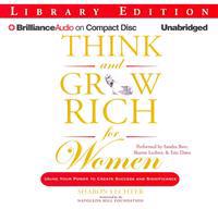 Think and Grow Rich for Women: Using Your Power to Create Success and Significance