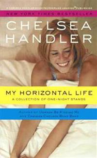 My Horizontal Life: A Collection of One-Night Stands