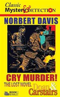 Cry Murder!: The Lost Doan & Carstairs Story