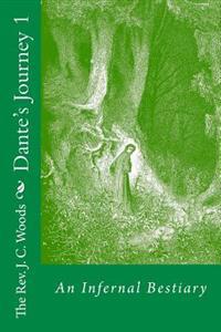 Dante's Journey 1: An Infernal Bestiary