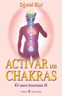 Activar Los Chakras