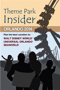 Theme Park Insider: Orlando 2014