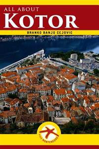 All about Kotor: Kotor City Guide
