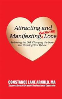 Attracting and Manifesting Genuine Love