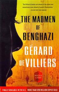 The Madmen of Benghazi: A Malko Linge Novel