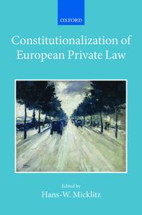 The Constitutionalization of European Private Law