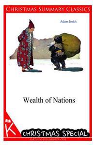 Wealth of Nations [Christmas Summary Classics]