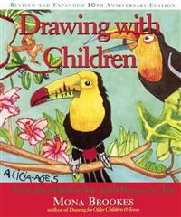 Drawing with Children: A Creative Method for Adult Beginners, Too