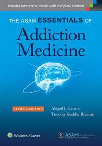 The Asam Essentials of Addiction Medicine