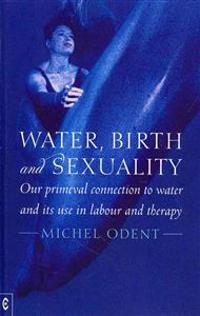 Water, Birth and Sexuality