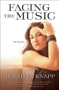 Facing the Music: My Story