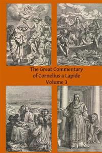 The Great Commentary of Cornelius a Lapide