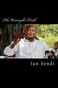 The Unsought Truth: Uganda Since 1970