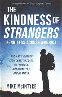 The Kindness of Strangers: Penniless Across America