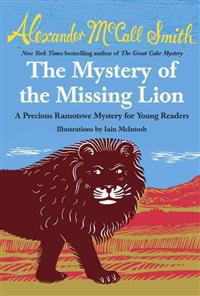The Mystery of the Missing Lion: A Precious Ramotswe Mystery for Young Readers(3)