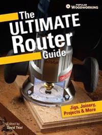 The Ultimate Router Guide