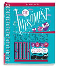 The Awesomest, Randomest Book Ever: Super Smarts and Silly Stuff for Girls