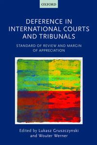 Deference in International Courts and Tribunals