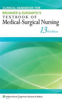 Clinical Handbook for Brunner & Suddarth's Textbook of Medical-Surgical Nursing