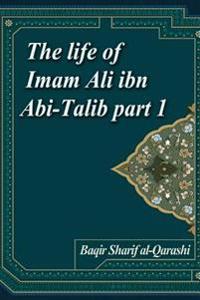 The Life of Imam Ali Ibn ABI-Talib Part 1