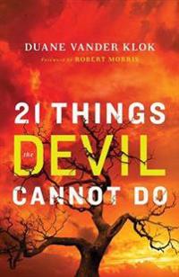 21 Things the Devil Cannot Do