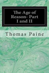 The Age of Reason- Part I and II