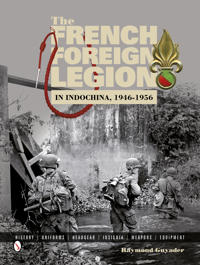 The French Foreign Legion in Indo-China, 1946-1956