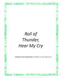 Roll of Thunder, Hear My Cry: A Novel Unit Created by Creativity in the Classroo