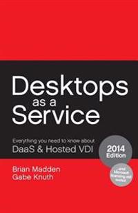Desktops as a Service: Everything You Need to Know about Daas & Hosted VDI