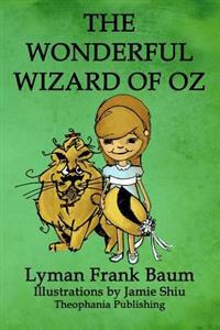 The Wonderful Wizard of Oz: Volume 1 of L.F.Baum's Original Oz Series