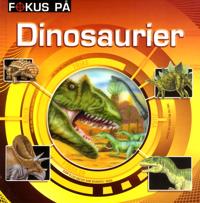 Fokus på : Dinosaurier