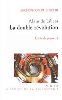 Archeologie Du Sujet: III.1 La Double Revolution