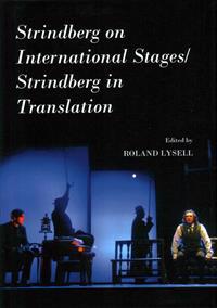Strindberg on International Stages/Strindberg in Translation