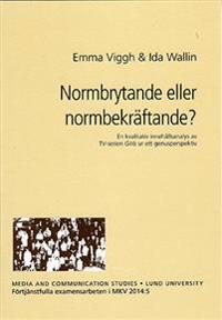 Normbrytande eller normbekräftande?