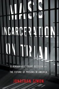 Mass Incarceration on Trial