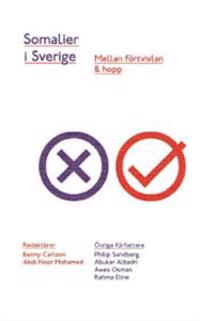 Somalier i Sverige - Mellan förtvivlan & hopp