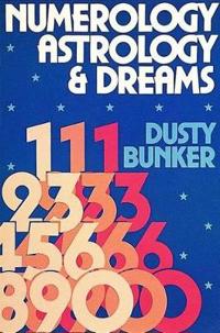 Numerology, Astrology and Dreams