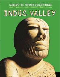 Great Civilisations: Indus Valley