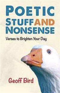 Poetic Stuff and Nonsense