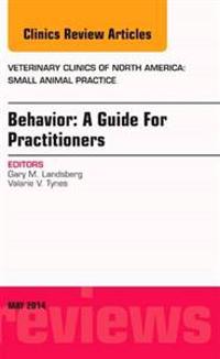 Small Animal Behavior, an Issue of Veterinary Clinics of North America