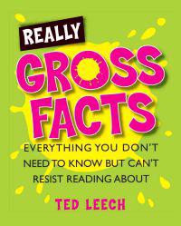 Really Gross Facts