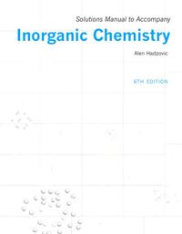 Solutions Manual to Accompany Inorganic Chemistry