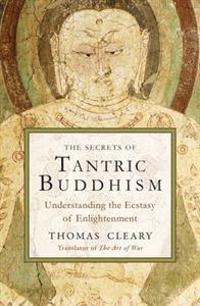The Secrets of Tantric Buddhism