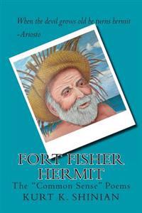 Fort Fisher Hermit: The 